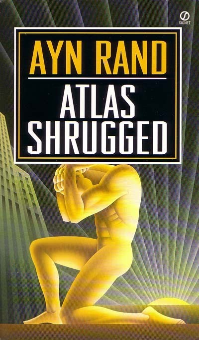 Ayn Rand - Atlas Shrugged