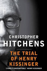 Christopher Hitchens - 
The Trial of H. Kissinger