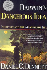 Daniel Dennett - 
Dangerous Idea
