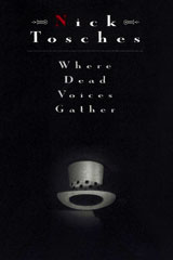 Nick Tosches - Where Dead Voices...