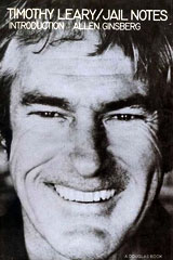 Timothy Leary - Jail Notes