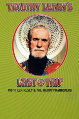 Timothy Leary - Last Trip